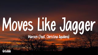 Maroon 5 - Moves Like Jagger (Lyrics) ft. Christina Aguilera