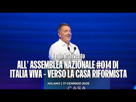 Assemblea Nazionale #014 - Verso la Casa Riformista | 17/01/2026
