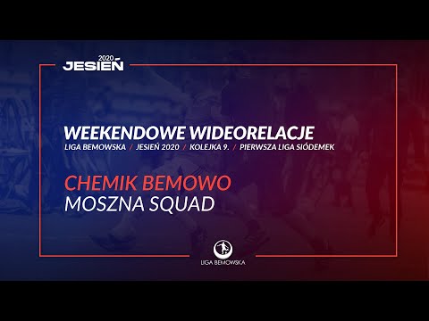 LIGA BEMOWSKA / JESIEŃ 2020 / CHEMIK BEMOWO - MOSZNA SQUAD