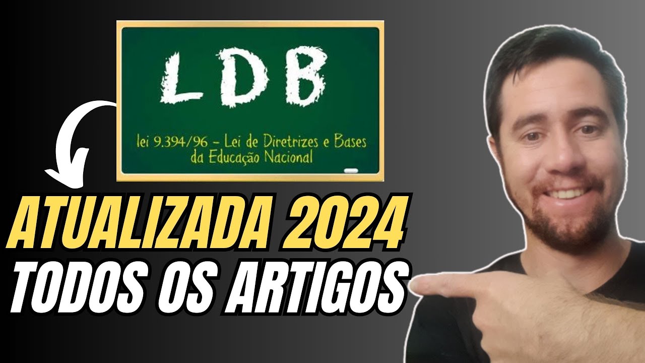 LDB ATUALIZADA 2024: TODOS OS ARTIGOS - 1 AO 92