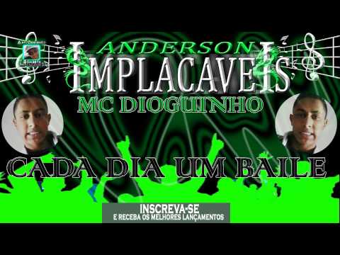 MC DIOGUINHO -  CADA DIA UM BAILE (( DJ GUH ZS ))