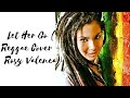Let Her Go Reggae Cover Rosy Valenca