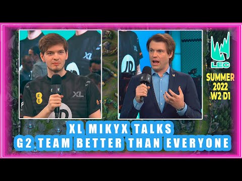 XL Mikyx Talks - G2 Team Better Than Everyone