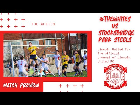 Men's First Team - Match Preview - #TheWhites vs Stocksbridge Park Steels - NPL East Division (H)