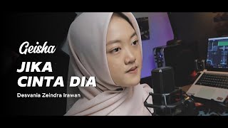 Download lagu Jika Cinta Dia Geisha cover Desvania Zeindra Irawan mp3 Download lagu Jika Cinta Dia Geisha cover Desvania Zeindra Irawan mp3