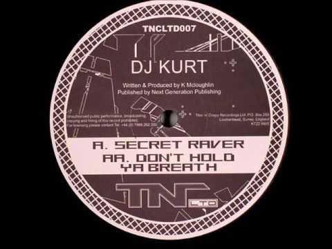 Dj Kurt - Secret Raver