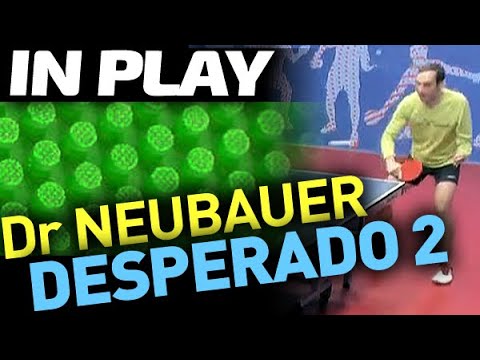 Long pips Desperado 2 OX in play