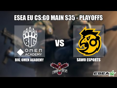 Map 2 // BIG. OMEN Academy vs SAWO Esports // ESEA Main League Playoffs - Season 35 [BO3]