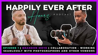 Happily Ever After Hours  | Episode 1 | Brandon Moye | Collaboration