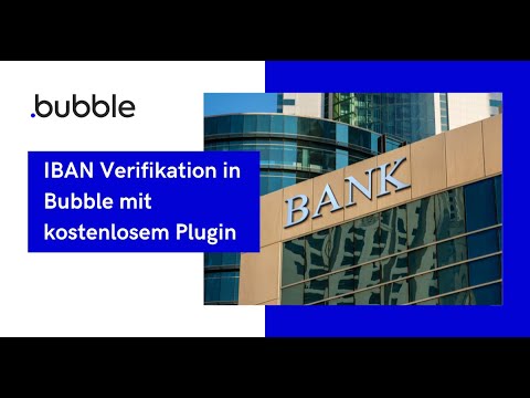 Bubble.io Tutorial - IBAN Verifikation für SEPA Überweisungen