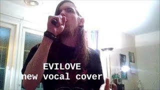 EVILOVE new Vocal cover - LORDI