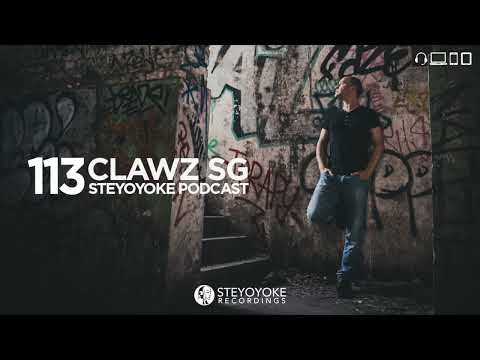 Clawz SG - Steyoyoke Podcast 113