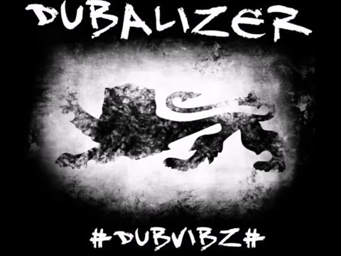 Dubalizer - Wobble World (Sizzla Kalonji)