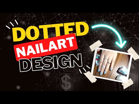 Easy Dotted Style Nail Art Design Trick