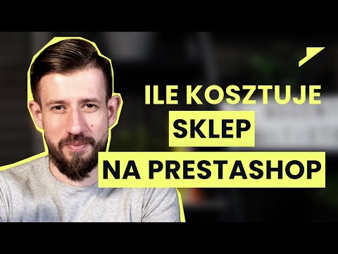 Koszt Prestashop - Ile zapłacisz za profesjonalny e-sklep?