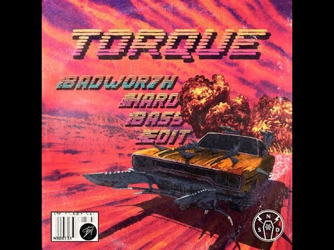Space Laces - Torque (BADWOR7H Hard Bass Edit)