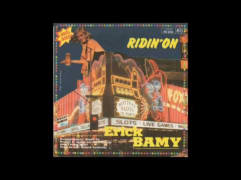 Erick Bamy - Ridin' On