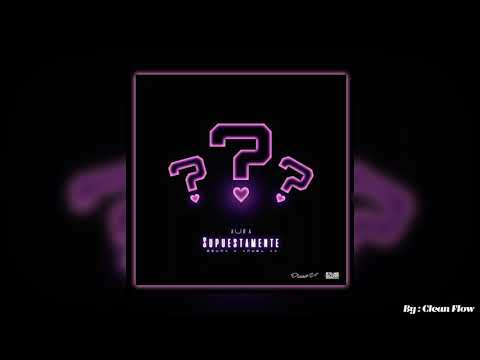 Supuestamente (Clean) - Ozuna, Anuel AA