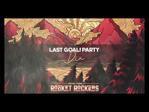 Last Goal! Party - Dia (Official Audio)