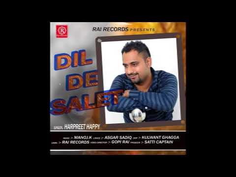 Dil De Salet || Harpreet Happy || New Punjabi Song 2017