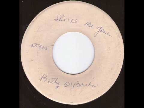 Betty O'Brien - She'll be gone (Ultra rare demo )