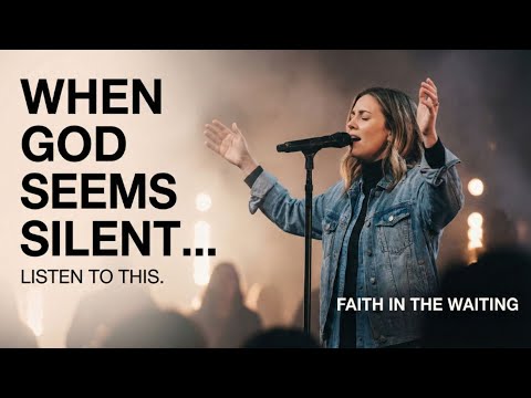 When God Seems Silent... LISTEN TO THIS | Faith in the Waiting (Official Worship Video)