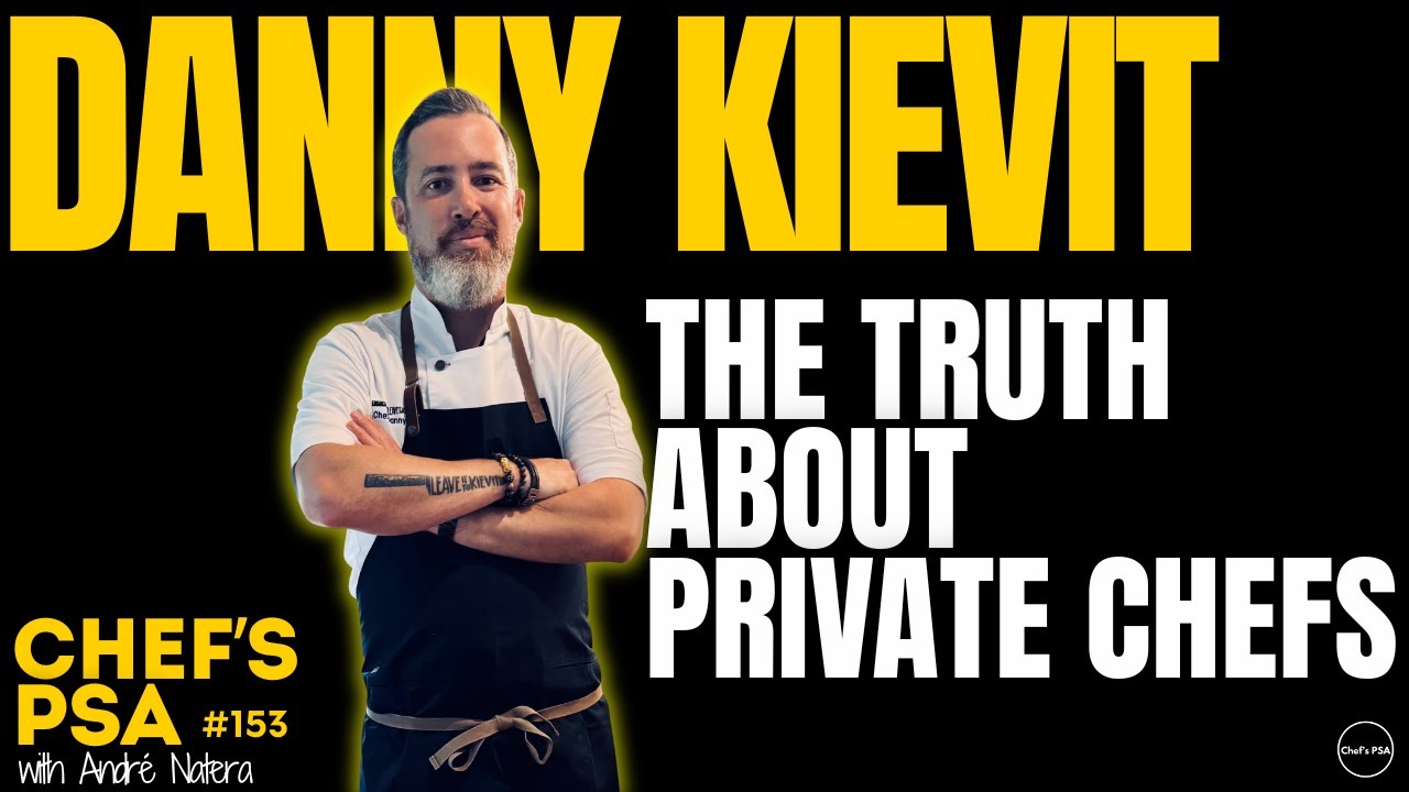 How to Start a Luxury Private Chef Business – Chef Danny Kievit