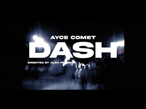 Ayce Comet - DASH! (Official Music Video) Directed by Alex Franzini