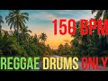 Reggae Drums only 150 bpm by Solidtracks