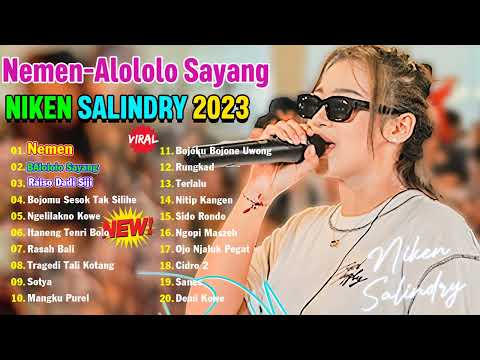 Penonton Nyanyi Sambil Nangis Semua - Niken Salindry Full Album 2023 - Nemen, Alololo Sayang