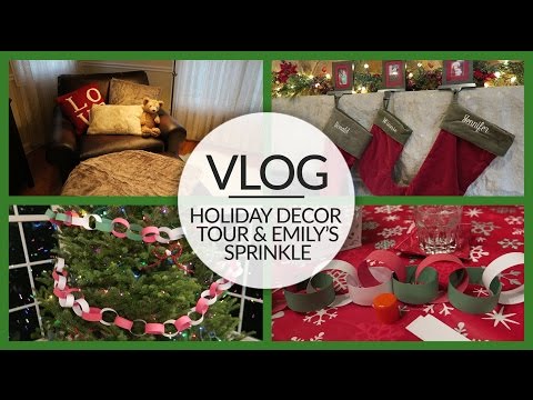 Vlog | Holiday Decor Tour & Emily's Sprinkle | December 19, 2015 Video