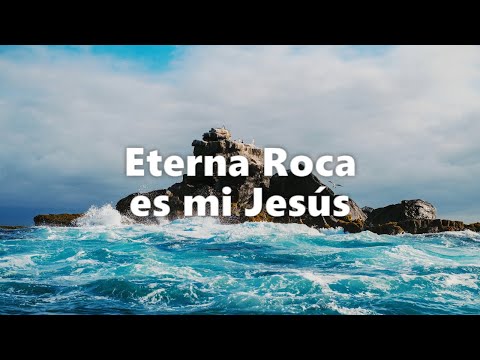 Eterna Roca es mi Jesús (Roca eterna, nuestra protección) | Piano instrumental con letra