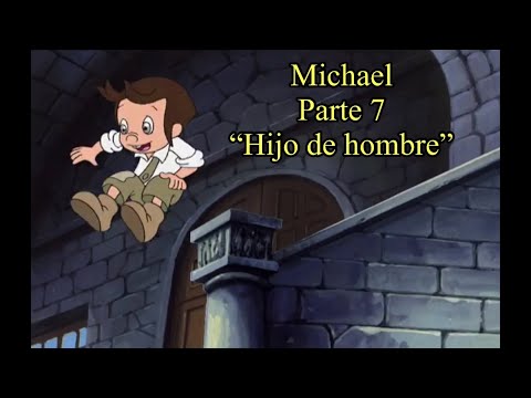 Michael (Tarzán) Parte 7: “Hijo de hombre”