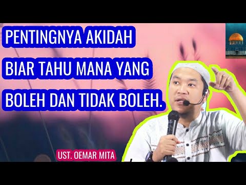 BELAJAR AKIDAH - UST.OEMAR MITA