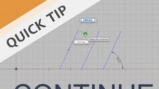 QUCIK TIP: Create and Continue Sketch Entity