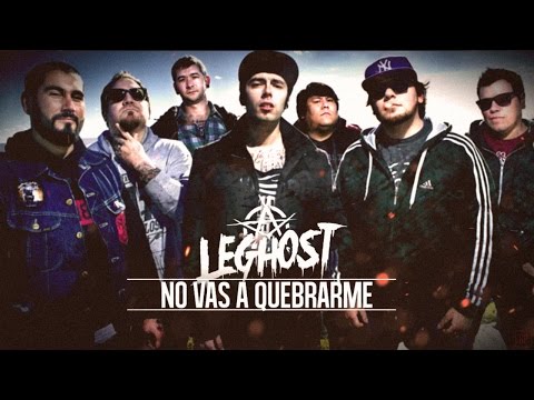 LEGHOST - No vas a quebrarme (Official Lyric Video)