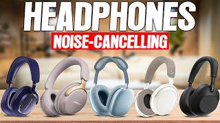 Best Noise-Cancelling Headphones 2025  [Watch This Before You Make a Choice!]
