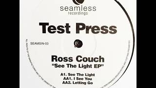 Ross Couch  -  See The Light