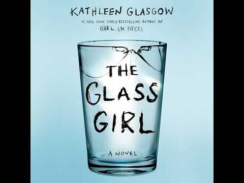 Glass Girl Audiobook by Kathleen Glasgow