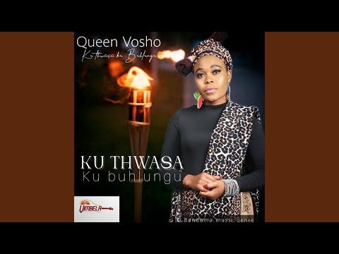 KU THWASA KU BUHLUNGU