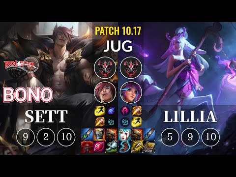 KT Bono Sett vs Lillia Jungle - KR Patch 10.17