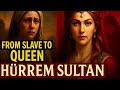 Hurrem Sultan: From Enslaved Girl to the Most Powerful Woman of the Ottoman Empire
