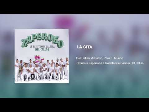 La Cita - Orquesta Zaperoko La Resistencia Salsera del Callao