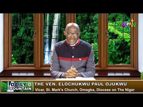 THE DAILY FOUNTAIN DEVOTIONAL FOR OCTOBER 3, 2021 - THE VEN. ELOCHUKWU PAUL OJUKWU