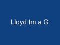 Lloyd Im A G