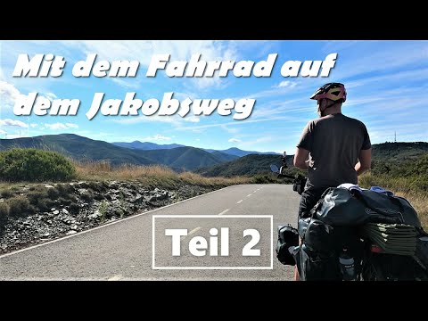 The long way to Santiago // Cycling on the Way of St. James Part 2 // Cycling tour Camino de Frances