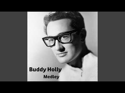 Buddy Holly Medley: Peggy Sue / Everyday / That'll Be the Day / Rave On! / Not Fade Away / Send...