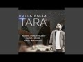 Kalla Kalla Tara