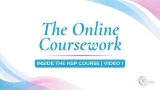 Inside the HSP Course Video 1