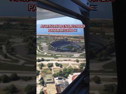 ATERRIZANDO EN EL ESTADIO PANAMERICANO - LA HABANA - CUBA 🇨🇺